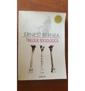 Trilogie sociologica- Ernest Bernea