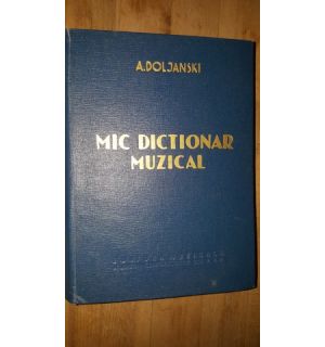 Mic dictionar muzical- A.Doljanski