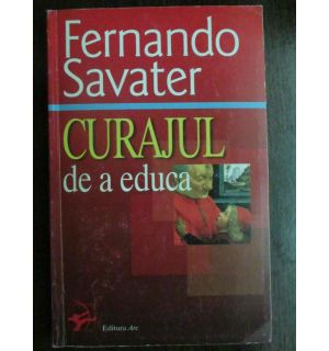 Curajul de a educa