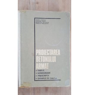 Proiectarea betonului armat- Igor Tertea, Traian Onet
