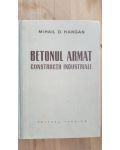 Betonul armat. Constructii industriale- Mihail D.Hangan