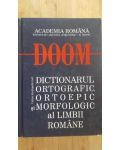 DOOM. Dictionarul ortografic, ortoepic si moroflogic al limbii romane