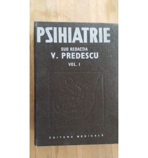 Psihiatrie vol.1 - V.Predescu