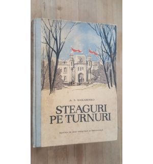Steaguri pe turnuri- A.S.Makarenko