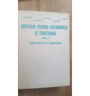 Motoare pentru automobile si tractoare 1- C. Hasegan, I. Stoica