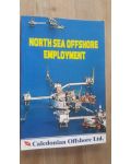 North Sea Offshore Employment Editura: Caledonian Offshore Ltd.