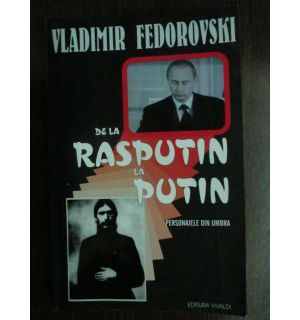 De la Rasputin la Putin