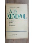 A.D.Xenopol. Conceptia sociala si filozofica- N.Gogoneata, Z.Ornea