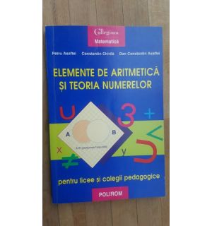 Elemente de aritmetica si teoria numerelor- P.Asaftei, C.Chirila
