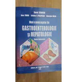 Noi concepte in gastroenterologie si hepatologie- Carol Stanciu