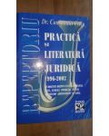 Practica si literatura juridica 1996-2002- Constantin Crisu
