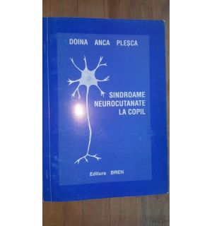 Sindroame neurocutanate la copil- Doina Anca Plesca