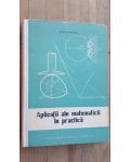 Aplicatii ale matematicii in practica- Mihu Cerchez