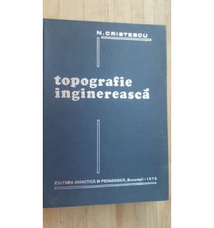 Topografie inginereasca- N.Cristescu