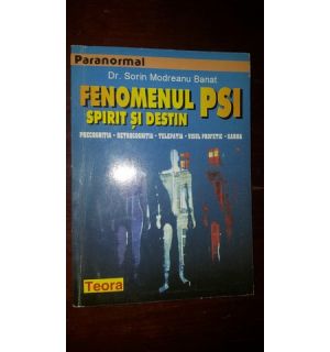 Fenomenul PSI. Spirit si destin- Sorin Modreanu Banat