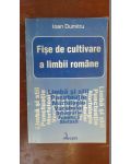 Fise de cultivare a limbii romane- Ioan Dumitru