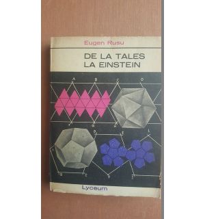 De la Tales la Einstein- Eugen Rusu