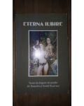 Eterna iubire. Antologie versuri de dragoste ale poetilor din Basarabia si nordul Bucovinei 1900-2000