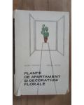 Plante de apartament si decoratiuni florale- Eugen Sadofsky, Amelia Militiu