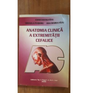 Anatomia clinica a extremitatii cefalice- Constantin Fatu, Mihaela Puisoru