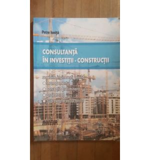 Consultanta in investitii- constructii- Petre Ionita