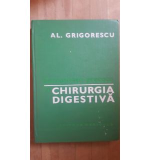 Chirurgia digestiva- Al.Grigorescu