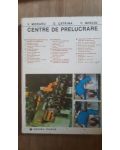 Centre de prelucrare- V.Moraru, D.Catrina