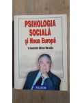 Psihologia sociala si Noua Europa in honorem Adrian Neculau