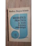 Gramatica practica in texte literare romanesti- Rodica Bogza-Irimie