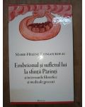 Embrionul si sufletul lui la Sfintii Parinti si in izvoarele filozofice si medicale grecesti- Marie-Helene Congourdeau