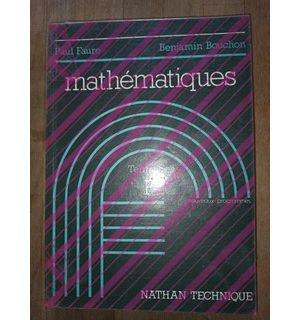 Mathematiques classes de terminale F- Paul Faure, Benjamin Bouchon