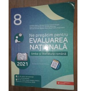 Ne pregatim pentru evaluarea nationala. Limba si literatura romana 2021- C.Sapoiu, M.Dobos