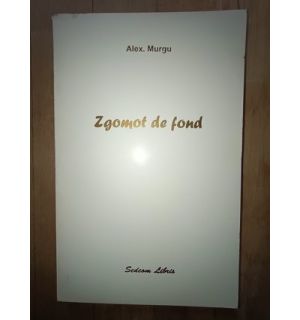 Zgomot de fond- Alex. Murgu