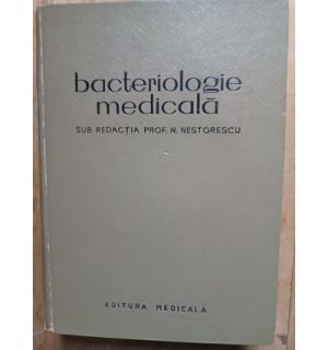 Bacteriologie medicala- N.Nestorescu