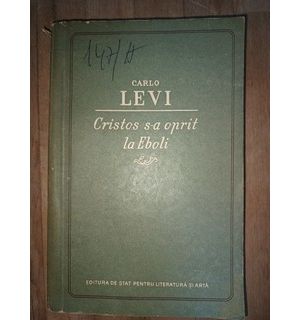 Cristos s-a oprit la Eboli- Carlo Levi