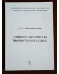 Chirurgie, ortopedie si traumatologie clinica- Dan George Gotia