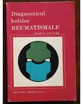 Diagnosticul bolilor reumatismale- Remus Nestor