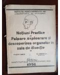 Notiuni practice de palpare, explorare si descoperirea organelor in sala de disectie- I.Iancu, Gh.Frasin