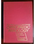 Orthopaedic Pathology. A Synopsis with Clinical and Radiographic Correlation- George Bougmill, Harry Schwamm