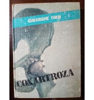 Coxartroza- Gheorghe Ivan