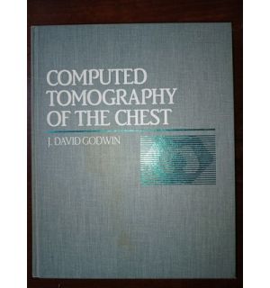Computed Tomography of the Chest- J.David Godwin