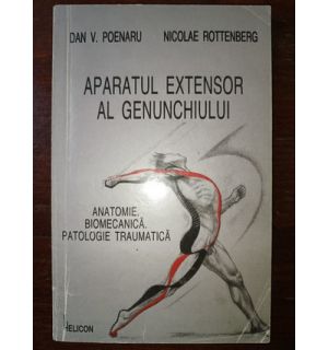 Aparatul extensor al genunchiului- Dan V.Poenaru, Nicolae Rottenberg