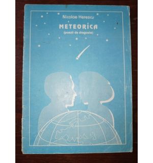Meteorica (poezii de dragoste)- Nicolae Herescu