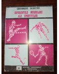 Suferintele musculare ale sportivilor- Gheorghe Dumitru