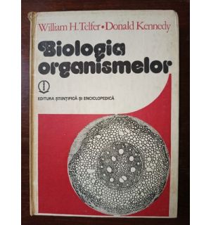 Biologia organismelor- William H.Telfer, Donald Kennedy