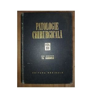 Patologie chirurgicala vol.3- Th.Burghele