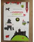 Din Liverpool in Carpati- Arabella Mclntyre Brown