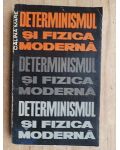 Determinismul si fizica moderna. Rolul lui metodologic- Catalina Mare