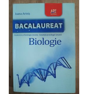 Bacalaureat. Biologie- Ioana Arinis