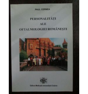 Personalitati ale oftalmologiei romanesti